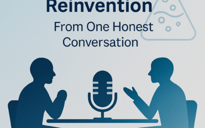 What I Learned About Leadership and Reinvention From One Honest Conversation
